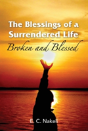 The Blessings Of A Surrendered Life - Preview