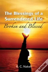The Blessings Of A Surrendered Life