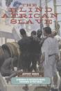 The Blind African Slave - Preview