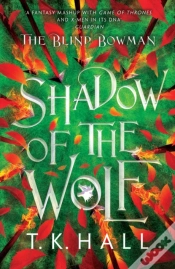 Capa do artigo The Blind Bowman 1: Shadow Of The Wolf