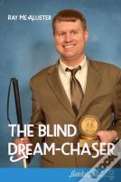 The Blind Dream-Chaser