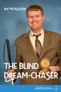 The Blind Dream-Chaser - Preview