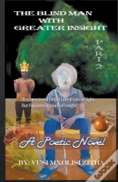 The Blind Man With Greater Insight Part 2