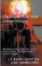 The Blind Man With Greater Insight - Preview