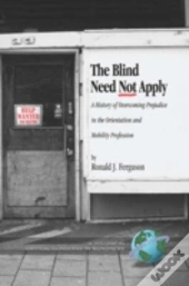 The Blind Need Not Apply