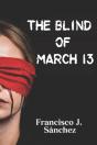 The Blind Of March 13 - Preview
