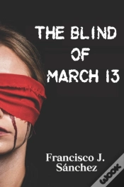 Capa do artigo The Blind Of March 13