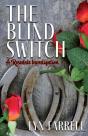 The Blind Switch - Preview