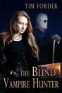 The Blind Vampire Hunter - Preview