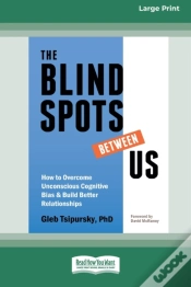 Capa do artigo The Blindspots Between Us: How To Overco