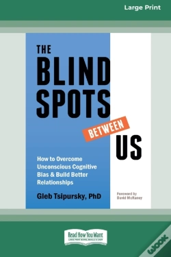 Capa do artigo The Blindspots Between Us: How To Overco