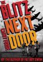 The Blitz Next Door - Preview