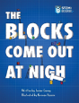 The Blocks Come Out At Night - Preview
