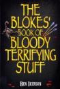 The Blokes' Book Of Bloody Terrifying Stuff - Preview