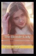 The Blonde Lady Annotated