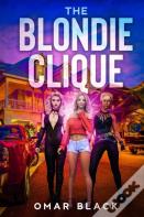 The Blondie Clique