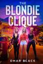 The Blondie Clique - Preview