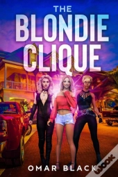 The Blondie Clique