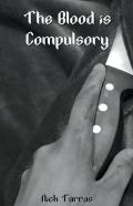 The Blood Is Compulsory