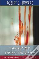 The Blood Of Belshazzar (Esprios Classics)