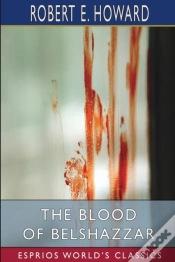 Capa do artigo The Blood Of Belshazzar (Esprios Classics)