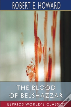 Capa do artigo The Blood Of Belshazzar (Esprios Classics)