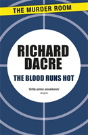 The Blood Runs Hot - Preview
