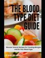 The Blood Type Diet Guide - Preview