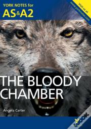 The Bloody Chamber: York Notes As & A2 - For 2026, 2027 Exams