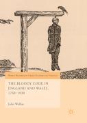 The Bloody Code In England And Wales, 1760â€“1830