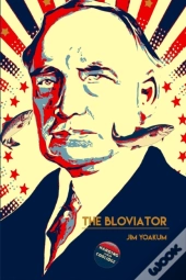 The Bloviator