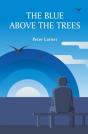 The Blue Above The Trees - Preview