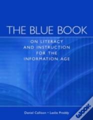 The Blue Book On Information Age Inquiry, Instruction And Literacy