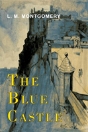 The Blue Castle - Preview