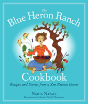 The Blue Heron Ranch Cookbook - Preview