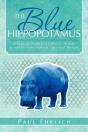 The Blue Hippopotamus - Preview