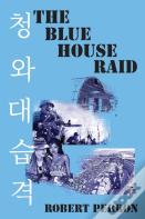 The Blue House Raid