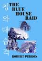 The Blue House Raid - Preview