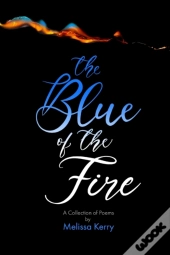 The Blue Of The Fire