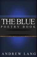 The Blue Poetry Book Annotated
