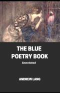 The Blue Poetry Book Annotated