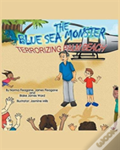 The Blue Sea Monster Terrorizing Palm Beach