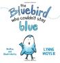 The Bluebird Who Couldn'T Stay Blue - Preview