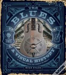 The Blues: A Visual History