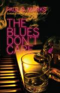 The Blues Don'T Care