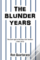 The Blunder Years