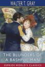 The Blunders Of A Bashful Man (Esprios Classics) - Preview