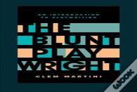 The Blunt Playwright