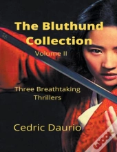 The Bluthund Collection Volume Ii Three
