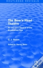 The Boar'S Head Theatre (Routledge Revivals)